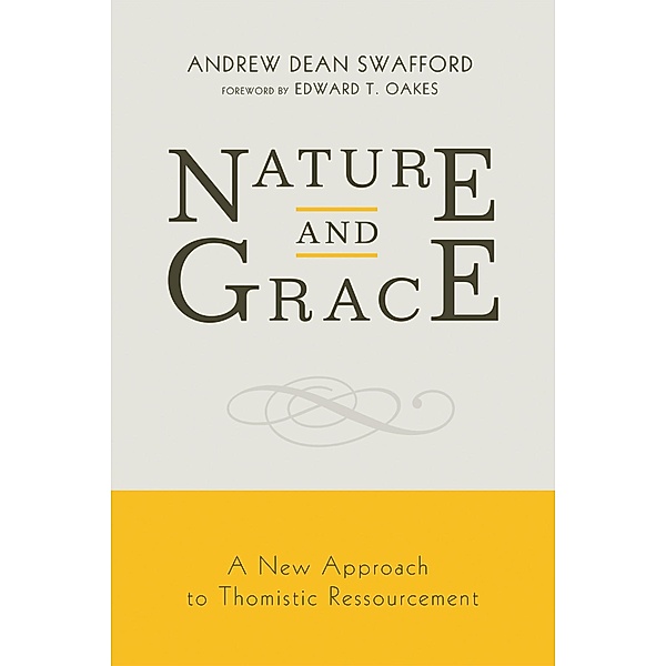 Nature and Grace, Andrew Dean Swafford