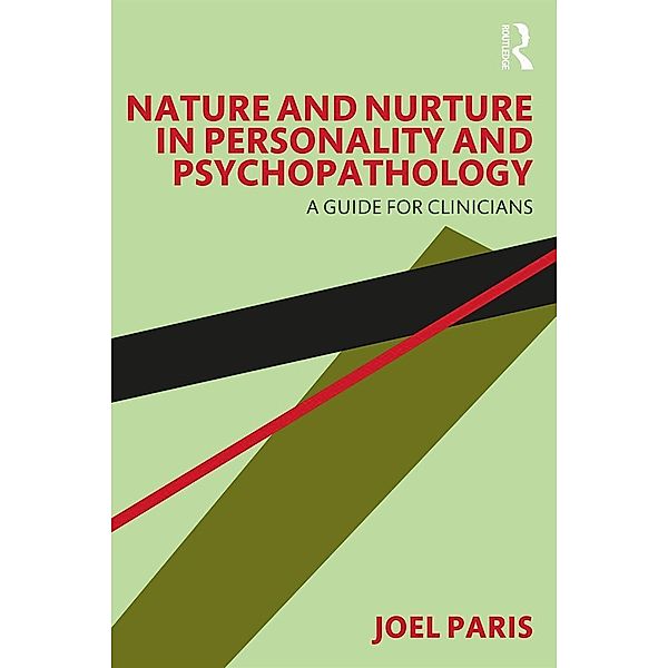 Nature and Nurture in Personality and Psychopathology, Joel Paris