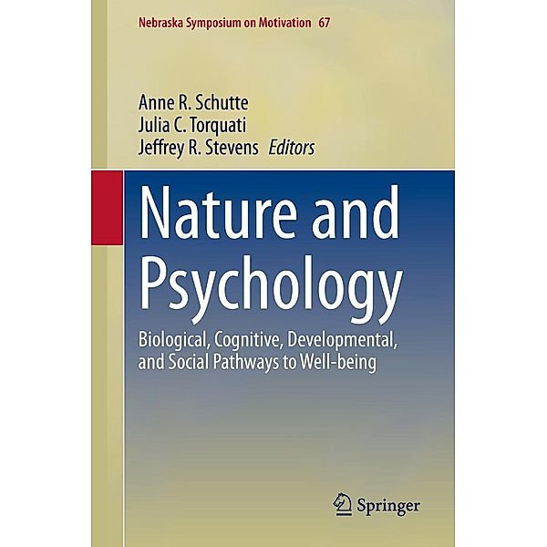 Nature and Psychology / Nebraska Symposium on Motivation Bd.67