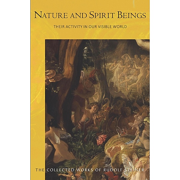 NATURE AND SPIRIT BEINGS, Rudolf Steiner