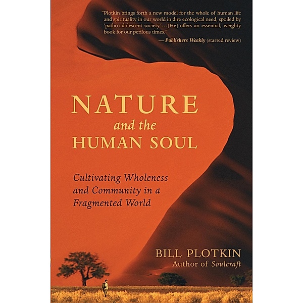 Nature and the Human Soul, Bill Plotkin
