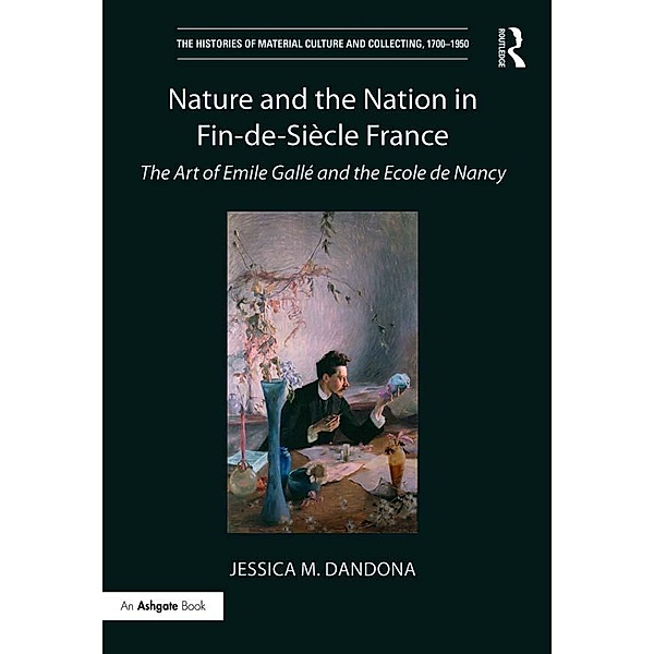 Nature and the Nation in Fin-de-Siècle France, Jessica M. Dandona