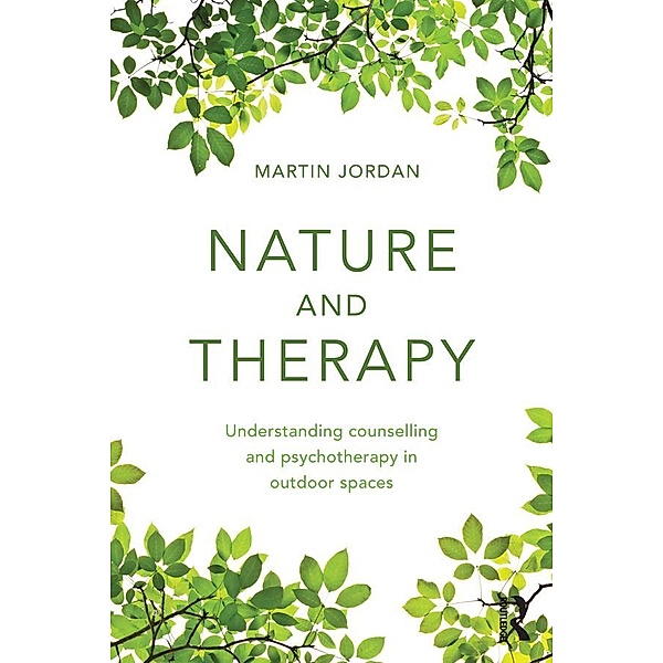 Nature and Therapy, Martin Jordan