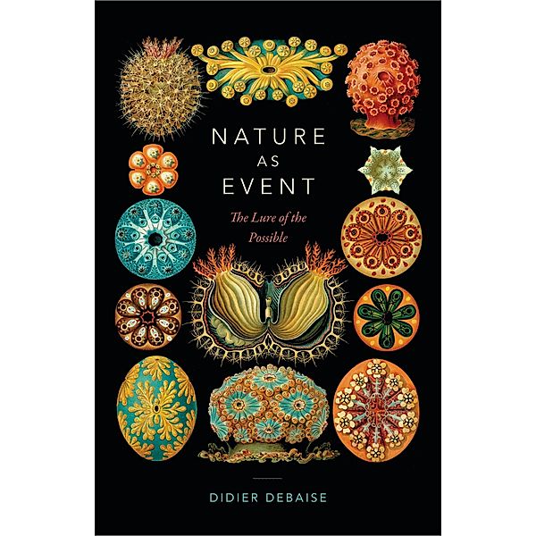 Nature as Event / Thought in the Act, Debaise Didier Debaise