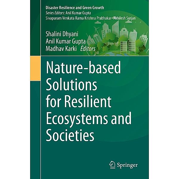 Nature-based Solutions for Resilient Ecosystems and Societies / Disaster Resilience and Green Growth