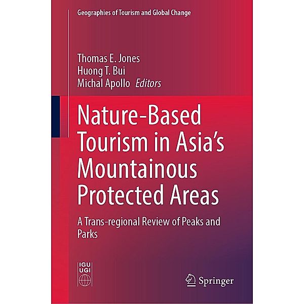 Nature-Based Tourism in Asia's Mountainous Protected Areas / Geographies of Tourism and Global Change