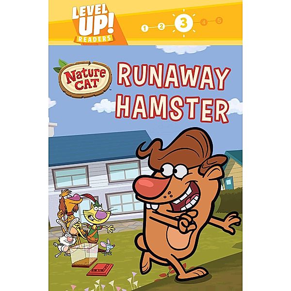 Nature Cat: Runaway Hamster (Level Up! Readers), Spiffy Entertainment