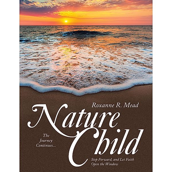 Nature Child, Roxanne R. Mead