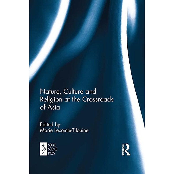 Nature, Culture and Religion at the Crossroads of Asia