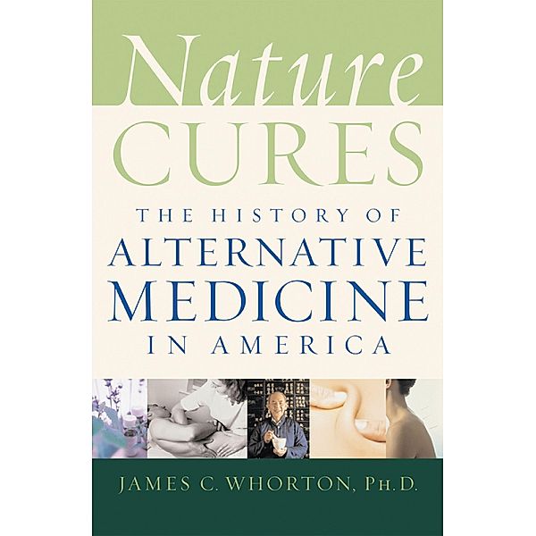 Nature Cures, James C. Whorton