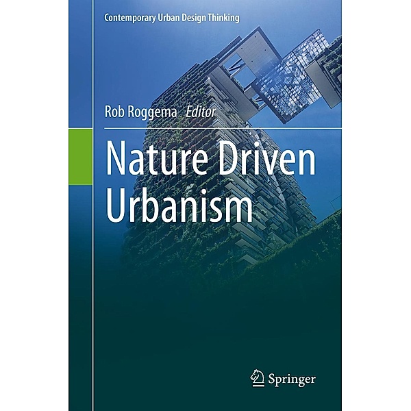 Nature Driven Urbanism / Contemporary Urban Design Thinking