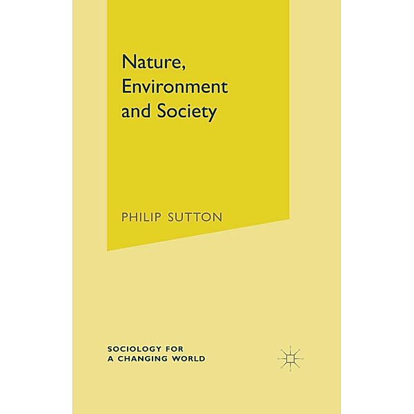 Nature, Environment and Society, Philip Sutton