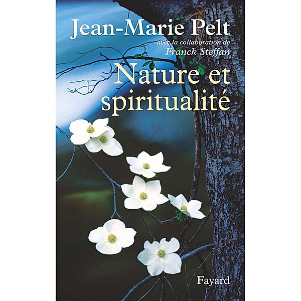 Nature et spiritualité / Documents, Jean-Marie Pelt