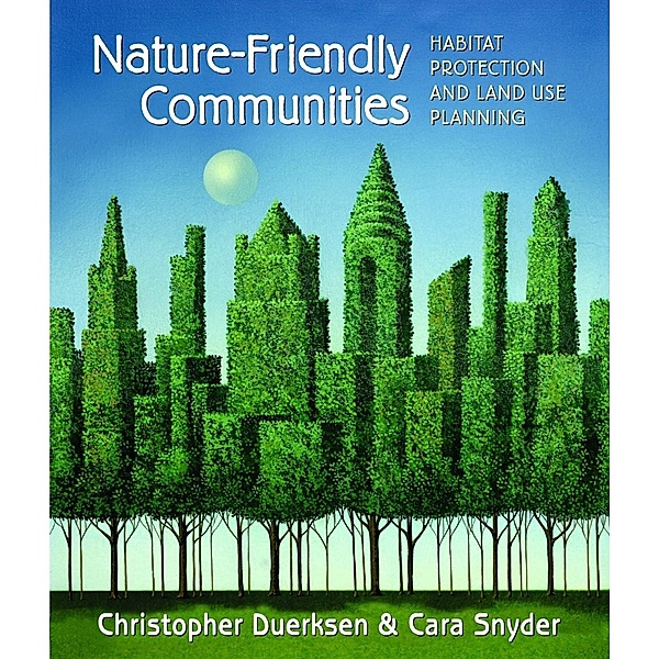 Nature-Friendly Communities, Chris Duerksen