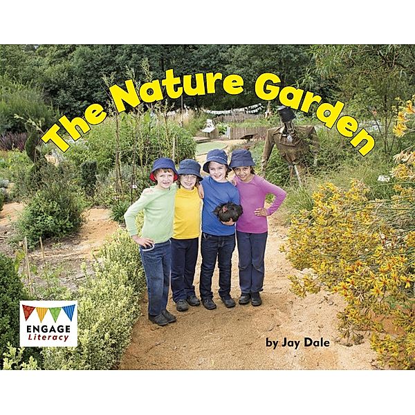 Nature Garden / Raintree Publishers, Jay Dale
