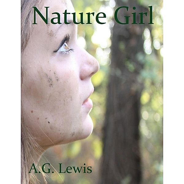 Nature Girl, A. G. Lewis
