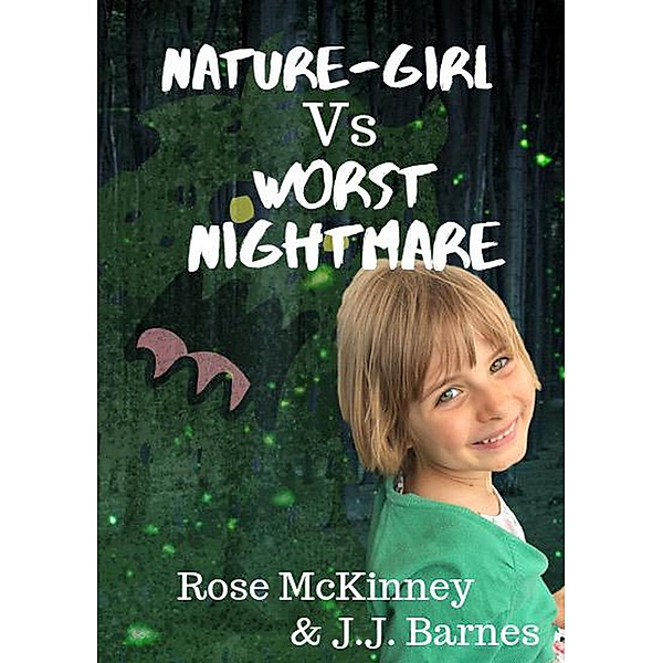 Nature-Girl Vs Worst Nightmare, Rose McKinney, Jj Barnes