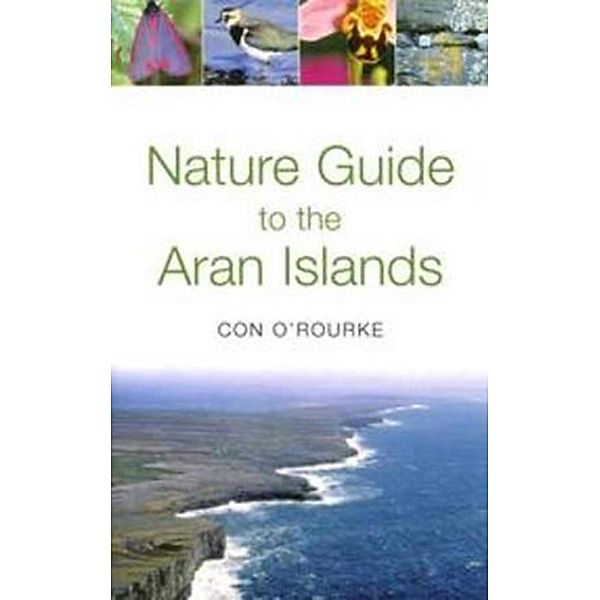 Nature Guide to the Aran Islands, Con O' Rourke