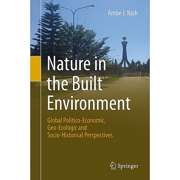 Nature in the Built Environment, Ambe J. Njoh