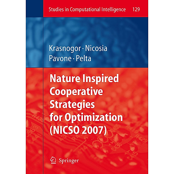 Nature Inspired Cooperative Strategies for Optimization (NICSO 2007)