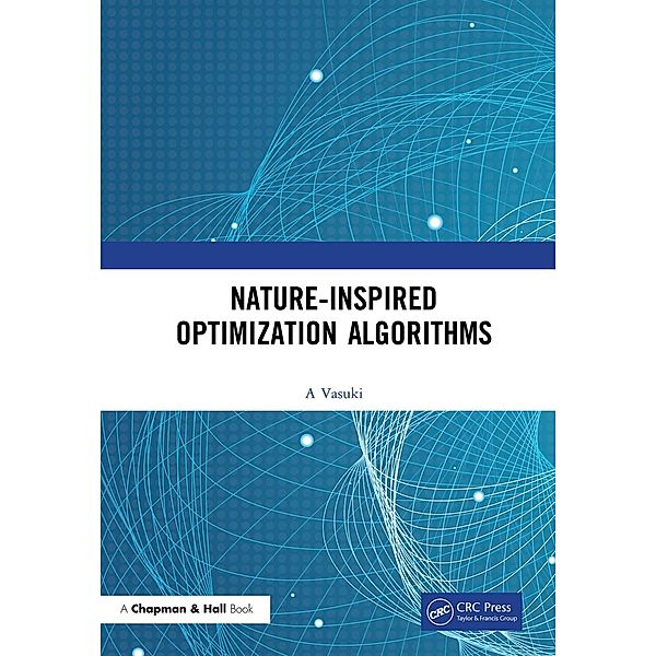 Nature-Inspired Optimization Algorithms, Vasuki A