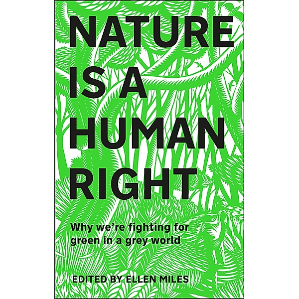 Nature Is A Human Right, Ellen Miles