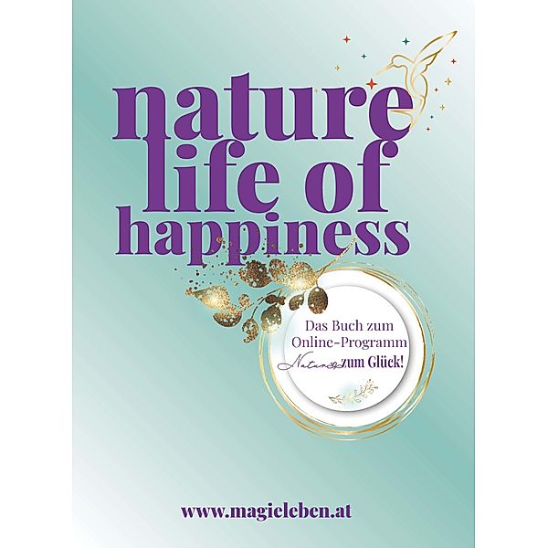 nature life of happiness, Andrea Sickl