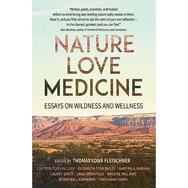 Nature, Love, Medicine