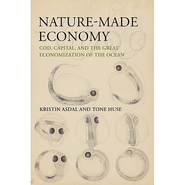 Nature-Made Economy, Kristin Asdal, Tone Huse