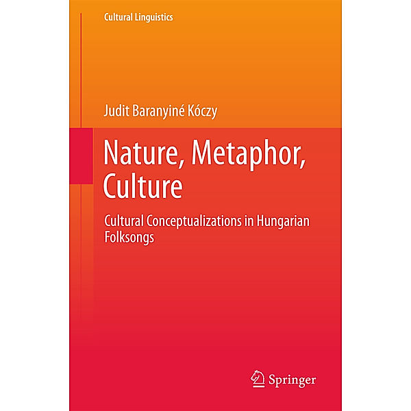 Nature, Metaphor, Culture, Judit Baranyiné Kóczy