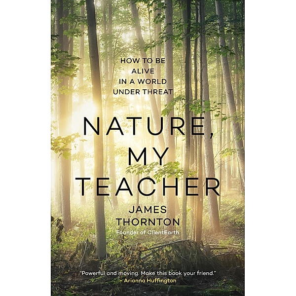 Nature, My Teacher, Thornton James