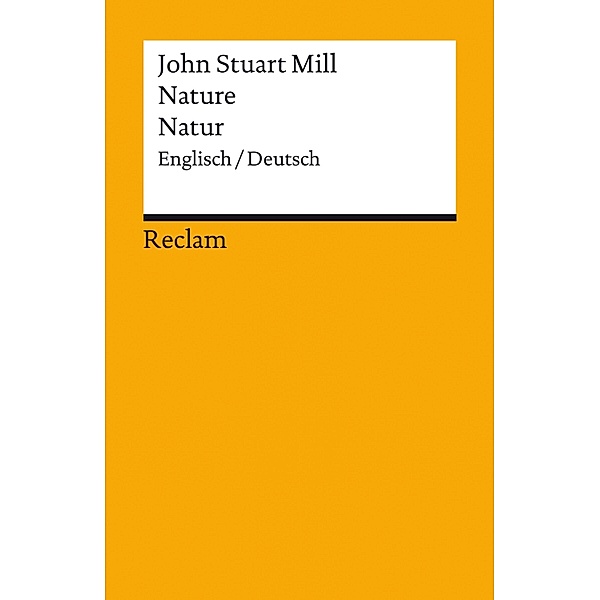 Nature/Natur (Englisch/Deutsch) / Great Papers Philosophie, John Stuart Mill