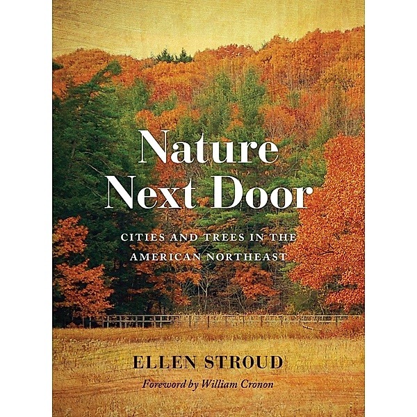 Nature Next Door / Weyerhaeuser Environmental Books, Ellen Stroud