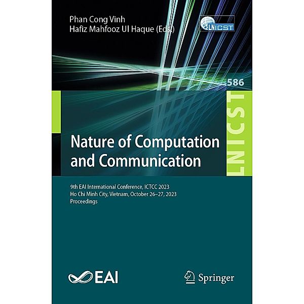 Nature of Computation and Communication / Lecture Notes of the Institute for Computer Sciences, Social Informatics and Telecommunications Engineering Bd.586