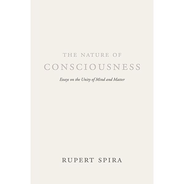 Nature of Consciousness, Rupert Spira