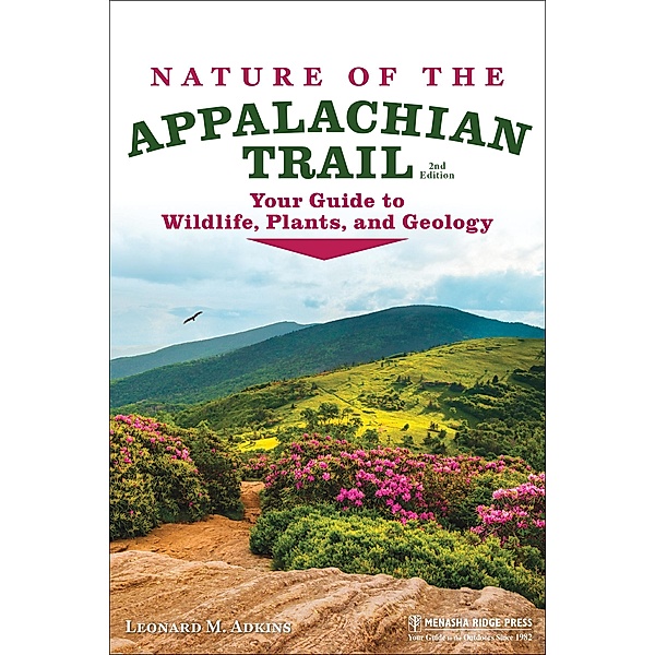 Nature of the Appalachian Trail, Leonard M. Adkins