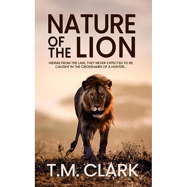 Nature of the Lion, T. M. Clark