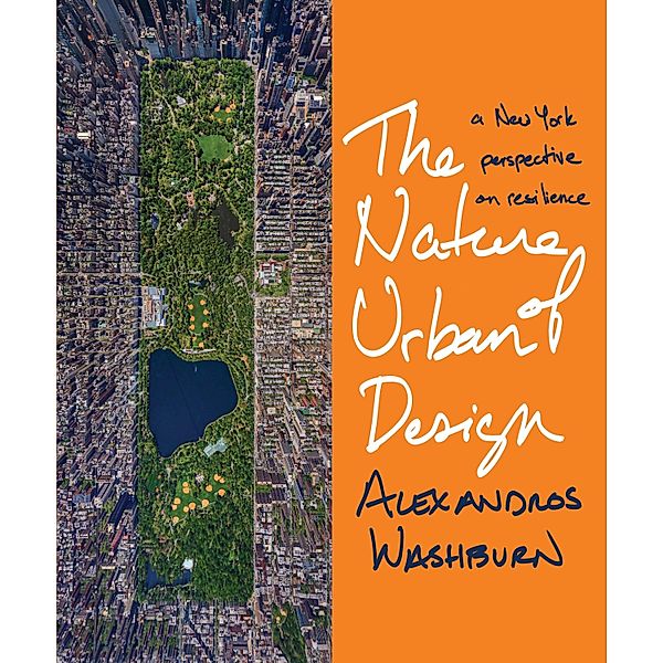 Nature of Urban Design, Alexandros Washburn