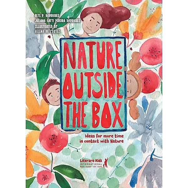 Nature outside the box, Bete P. Rodrigues, Juliana Gatti Pereira Rodrigues