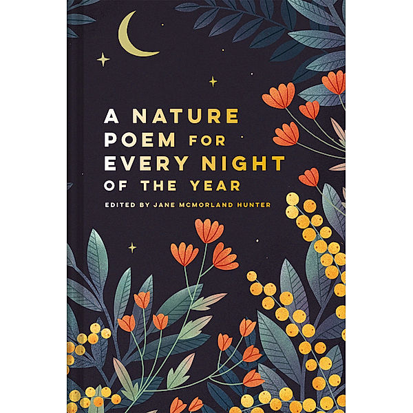 Nature Poem for Every Night of the Year, Jane McMorland Hunter