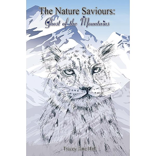 Nature Saviours / Austin Macauley Publishers Ltd, Tracey Jane Hall