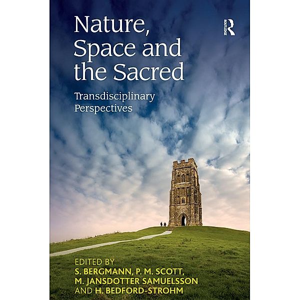 Nature, Space and the Sacred, S. Bergmann, H. Bedford-Strohm