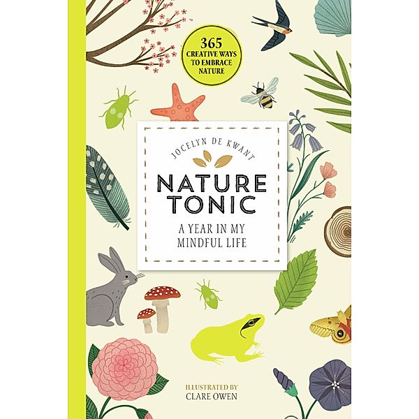 Nature Tonic / 365 Creative Mindfulness, Jocelyn de Kwant