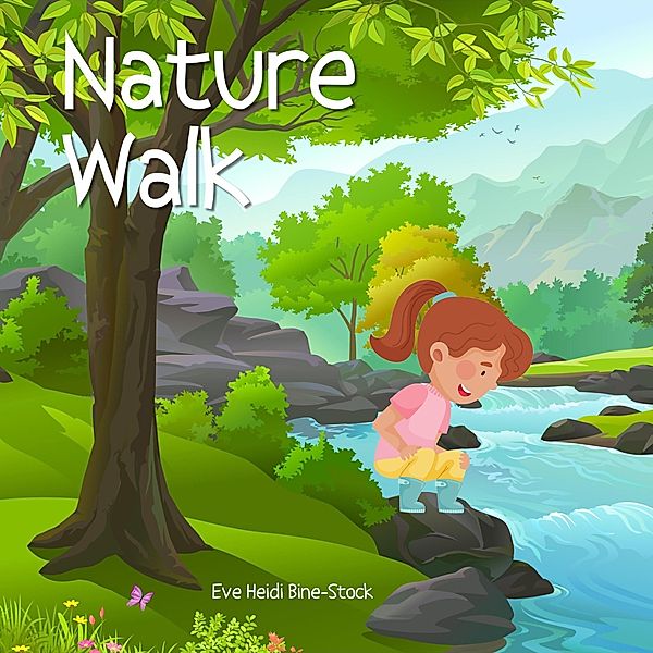 Nature Walk, Eve Heidi Bine-Stock