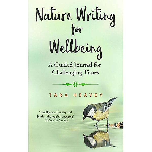 Nature Writing for Wellbeing, Tara Heavey