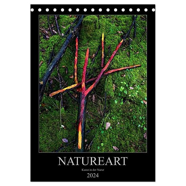 NATUREART - KUNST IN DER NATUR (Tischkalender 2024 DIN A5 hoch), CALVENDO Monatskalender, Peter Bundrück