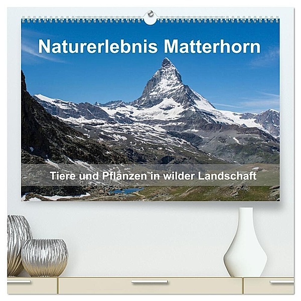 Naturerlebnis Matterhorn (hochwertiger Premium Wandkalender 2024 DIN A2 quer), Kunstdruck in Hochglanz, Claudia Pelzer (Pelzer-Photography)