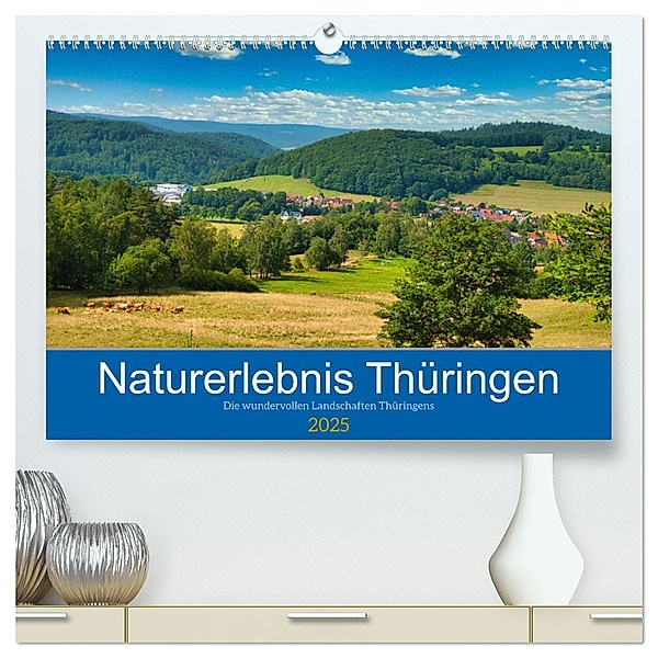 Naturerlebnis Thüringen (hochwertiger Premium Wandkalender 2025 DIN A2 quer), Kunstdruck in Hochglanz, Calvendo, Tanja Voigt