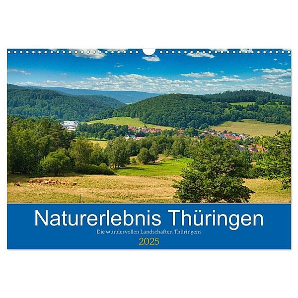 Naturerlebnis Thüringen (Wandkalender 2025 DIN A3 quer), CALVENDO Monatskalender, Calvendo, Tanja Voigt