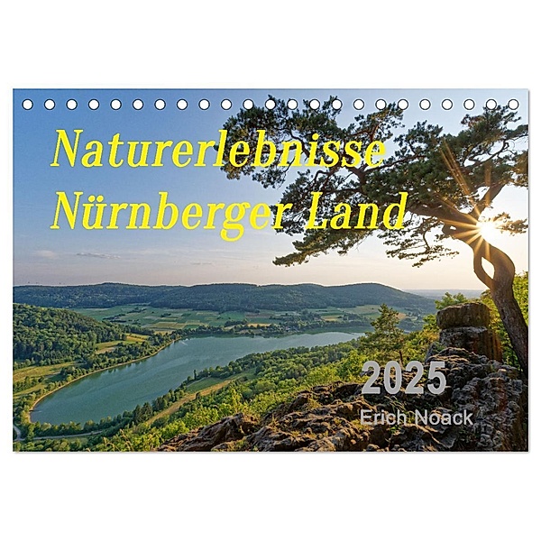 Naturerlebnisse Nürnberger Land (Tischkalender 2025 DIN A5 quer), CALVENDO Monatskalender, Calvendo, Erich Noack